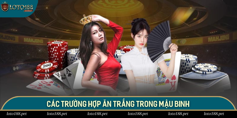 Khi nào thắng trắng trong game bài mậu binh Loto188?