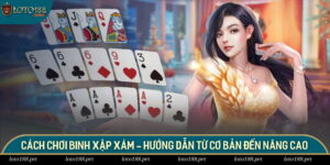 Cách chơi binh xập xám