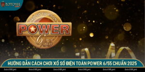 Chơi xổ số điện toán Power 6/55