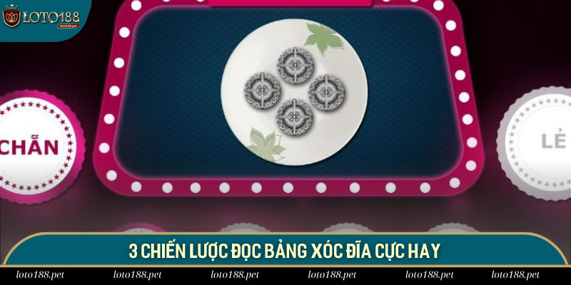Đọc Bảng Vị Xóc Đĩa - Thủ Thuật Chọn Chẵn Lẻ Hay Nhất 2025 3 3 chiến lược đọc bảng xóc đĩa cực hay